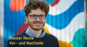 Riester Rente Vor- und Nachteile