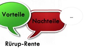 Rürup-Rente Vorteile und Nachteile