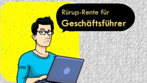 Rürup-Rente für Geschäftsführer