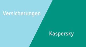Versicherungen und Kaspersky